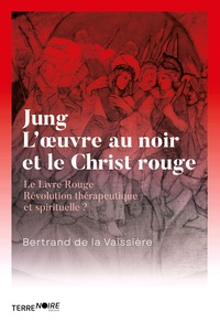 Jung, l'oeuvre au noir et le Christ en rouge