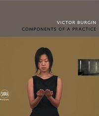 VICTOR BURGIN COMPONENT OF A PRACTICE /ANGLAIS
