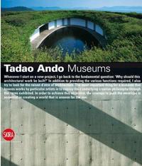 TADAO ANDO MUSEUMS /ANGLAIS