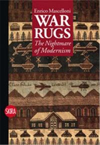 War Rugs The Nightmare of Modernism /anglais