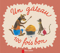 Un gâteau cent fois bon