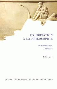 EXHORTATION A LA PHILOSOPHIE - I. LE DOSSIER GREC