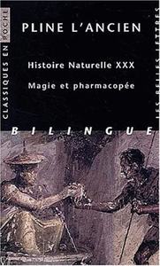 HISTOIRE NATURELLE. LIVRE XXX : MAGIE ET PHARMACOPEE