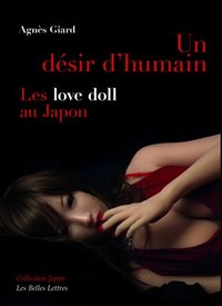UN DESIR D'HUMAIN - LES  LOVE DOLL  AU JAPON