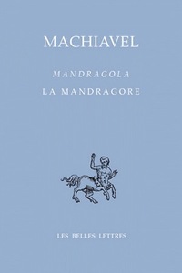 LA MANDRAGORE / MANDRAGOLA - EDITION BILINGUE - ILLUSTRATIONS, COULEUR