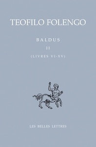 BALDUS. TOME II, LIVRES VI- XV - EDITION BILINGUE