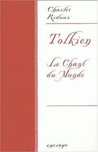 TOLKIEN - LE CHANT DU MONDE