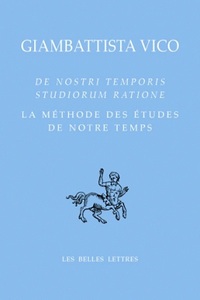 LA METHODE DES ETUDES DE NOTRE TEMPS / DE NOSTRI TEMPORIS STUDIORUM RATIONE - EDITION BILINGUE