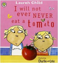 I Will Not Ever Never Eat a Tomato (Board Book) /anglais