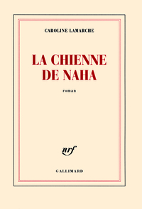 LA CHIENNE DE NAHA