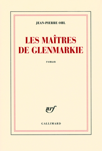 LES MAITRES DE GLENMARKIE