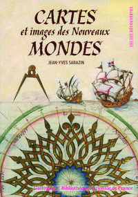 Cartes et images des Nouveaux Mondes