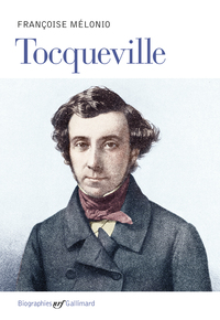 BIOGRAPHIE DE TOCQUEVILLE