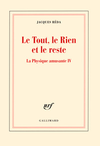 Le Tout, le Rien et le reste