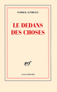 Le dedans des choses