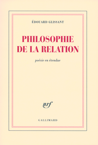 PHILOSOPHIE DE LA RELATION - POESIE EN ETENDUE