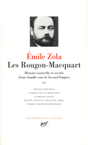 LES ROUGON-MACQUART - VOL03 - HISTOIRE NATURELLE ET SOCIALE D'UNE FAMILLE SOUS LE SECOND EMPIRE