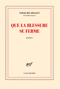 Que la blessure se ferme