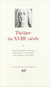 THEATRE DU XVIII SIECLE - VOL01 - 1700-1756