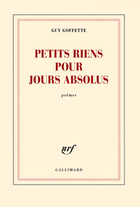 Petits riens pour jours absolus