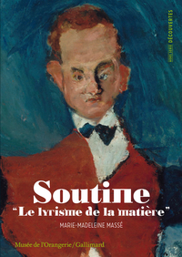 SOUTINE - "LE LYRISME DE LA MATIERE"