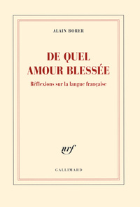 De quel amour blessée