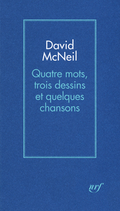 Quatre mots, trois dessins et quelques chansons