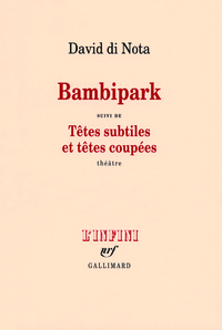 Bambipark/Têtes subtiles et têtes coupées