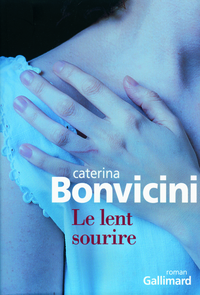 Le lent sourire