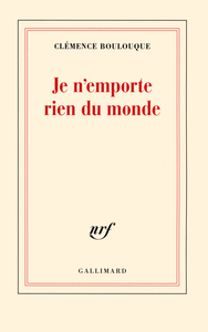 Je n'emporte rien du monde