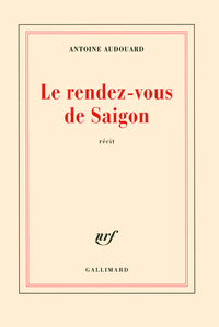 LE RENDEZ-VOUS DE SAIGON