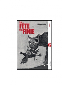 LA FETE EST FINIE