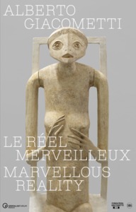 ALBERTO GIACOMETTI. LE REEL MERVEILLEUX - FR/EN