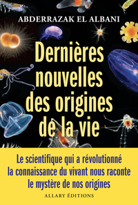 Dernières nouvelles des origines de la vie