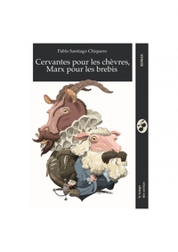 Cervantès pour les chèvres, Marx pour les brebis