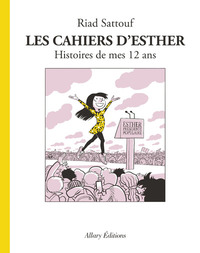 Les Cahiers d'Esther - tome 3 Histoires de mes 12 ans
