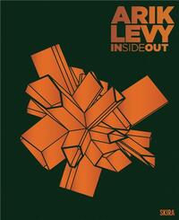 Arik Levy: Inside Out /anglais