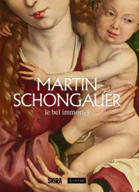 Martin Schongauer. Le bel immortel