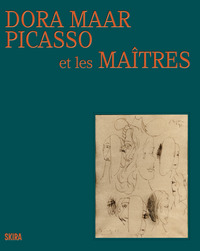 DORA MAAR DESSINE LES MAÎTRES