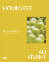 Hommage au vivant - Domaine Leflaive