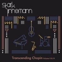 TRANSCENDING CHOPIN VOL II / III - AUDIO