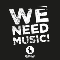 WE NEED MUSIC !