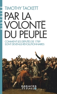 PAR LA VOLONTE DU PEUPLE (ESPACES LIBRES - HISTOIRE)