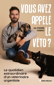 Vous avez appelé le véto ?