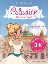 Célestine T1 - Le palais des fées (Prix découverte)