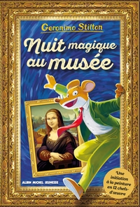 Nuit magique au musée (Geronimo hors-série)
