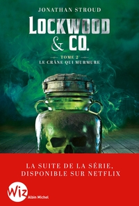 Lockwood & Co - tome 2 - Le Crâne qui murmure (Edition 2023)