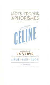 Louis-Ferdinand Céline En Verve