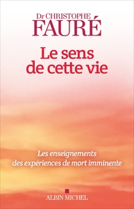 Le Sens de cette vie