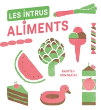 Les Intrus - Aliments